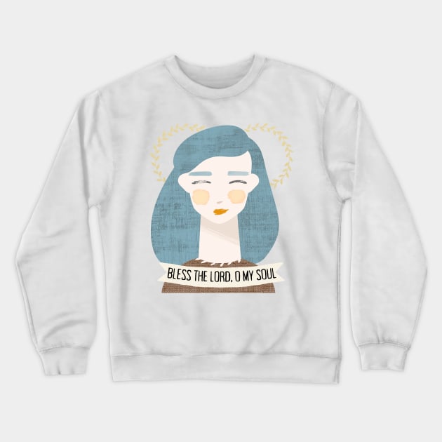 "Bless The Lord, O My Soul" #2 Christian Encouragement Crewneck Sweatshirt by tracey